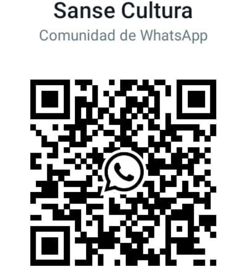 Escanea el Código QR e infórmate de toda nuestra programación a través de la comunidad de WhatsApp Sanse Cultura!