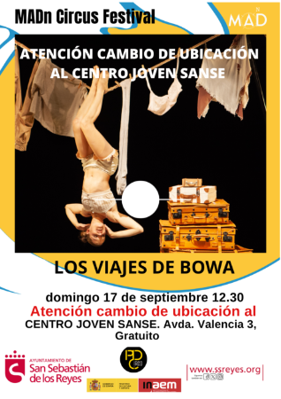 MADn CIRCUS FESTIVAL. Los viajes de Bowa
