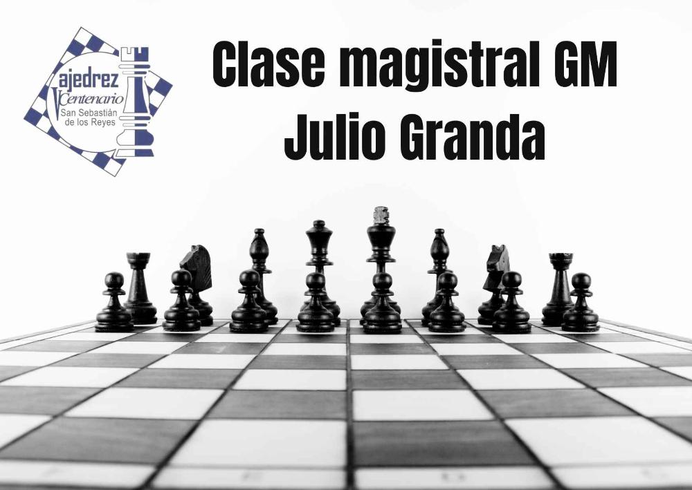 Imagen El maestro Julio Granda impartirá una clase magistral de ajedrez