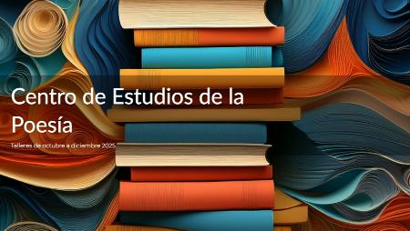 Imagen El Centro de Estudios de la Poesía ofrece talleres y versos hasta...